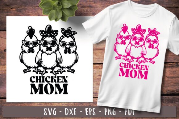 Chicken Mom Funny Chicken Svg: Graphics and Illustrations