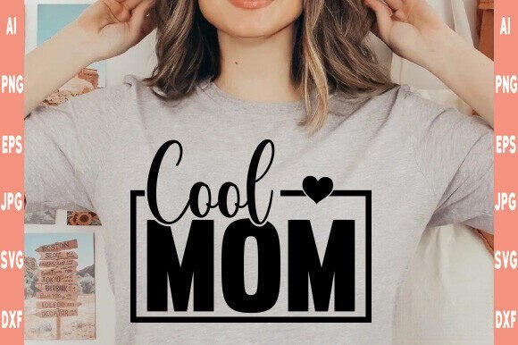 Cool Moms Club SVG: Graphics for Trendy T-Shirt Designs