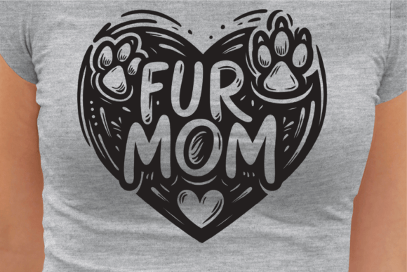 Fur Mom SVG: Graphics for T-Shirt Designs