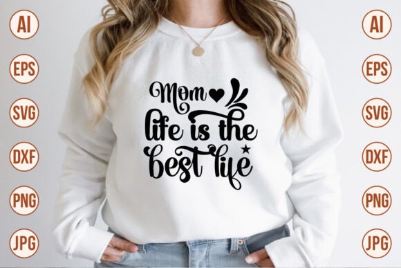 Mom Life SVG Graphics for T-Shirt Designs & Blogs