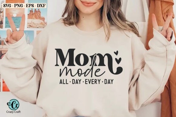 Mom Mode SVG: Graphics for T-Shirt Designs