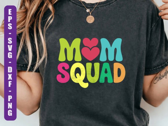 Mom Squad SVG: Graphics for T-Shirt Designs