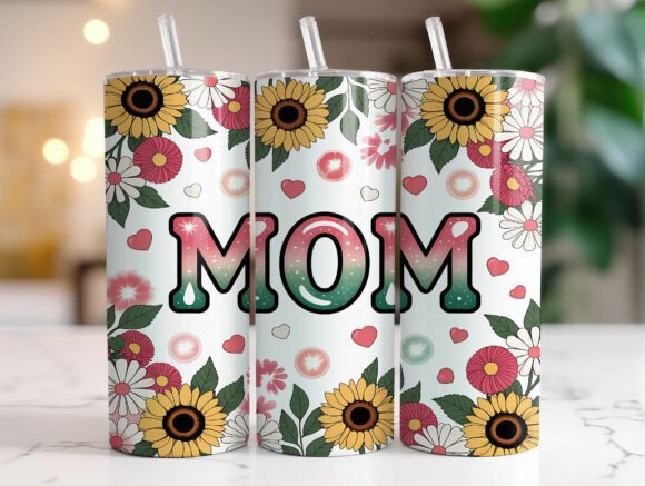 MOM Sunflower Valentine Graphics for Tumbler Wraps