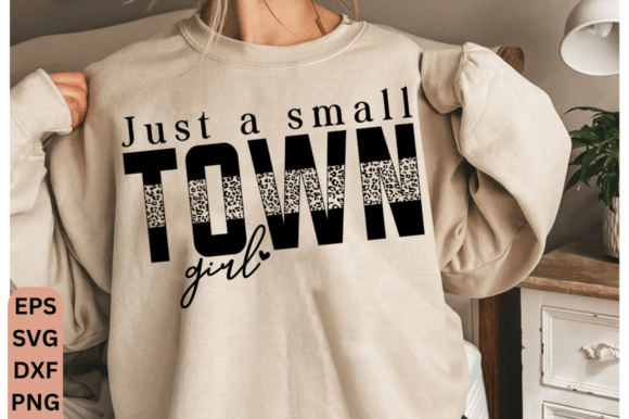 Small Town Girl SVG: Graphics for T-Shirt Designs