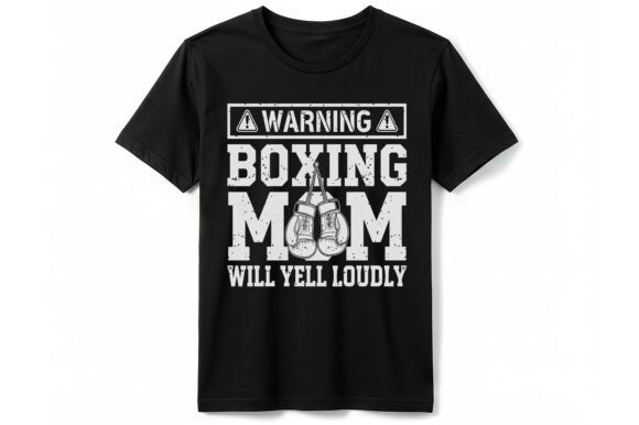 Warning Boxing Mom Graphics for T-Shirt Designs